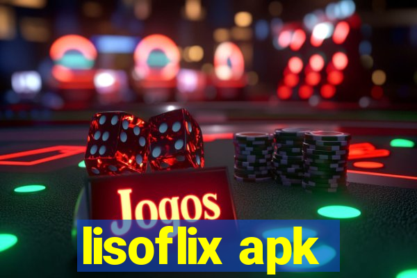 lisoflix apk